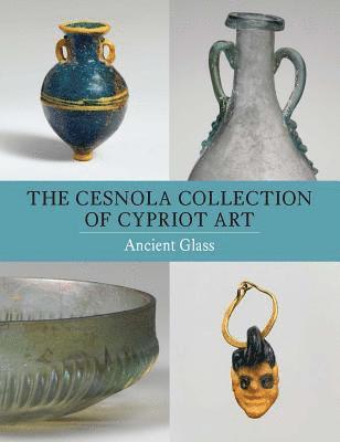 The Cesnola Collection of Cypriot Art - Ancient Glass 1