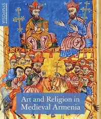 bokomslag Art and Religion in Medieval Armenia