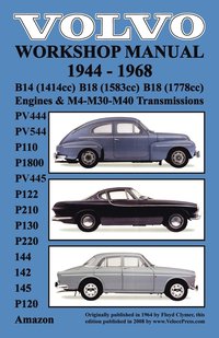 bokomslag Volvo 1944-1968 Workshop Manual PV444, PV544 (P110), P1800, PV445, P122 (P120 & Amazon), P210, P130, P220, 144, 142 & 145