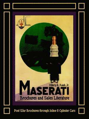 bokomslag Maserati Brochures and Sales Literature - Post War Brochures through Inline 6 Cylinder Cars
