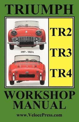 bokomslag Triumph Tr2, Tr3 & TR4 1953-1965 Owners Workshop Manual