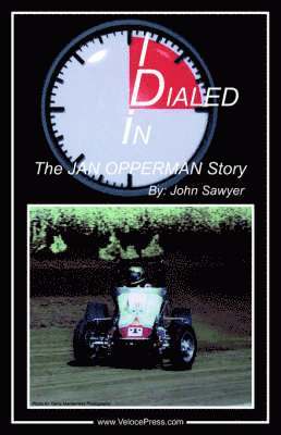Dialed In - The Jan Opperman Story 1