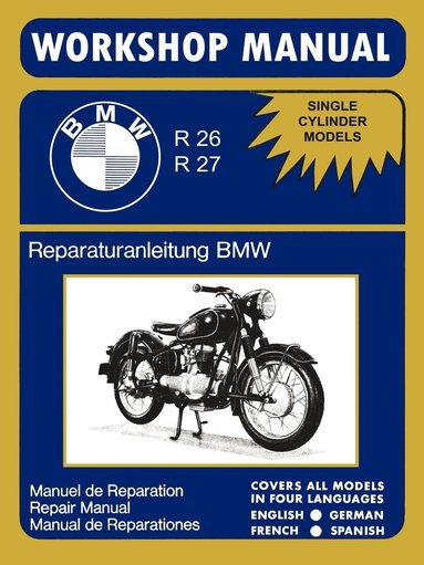 bokomslag BMW Motorcycles Factory Workshop Manual R26 R27 (1956-1967)