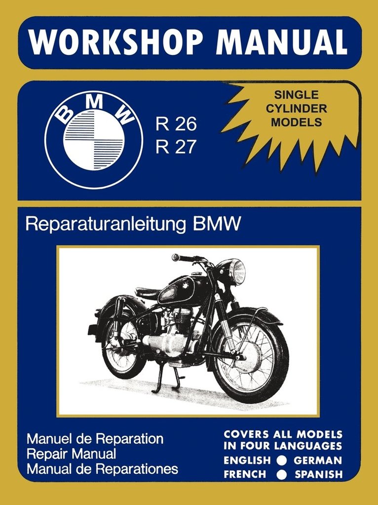 BMW Motorcycles Factory Workshop Manual R26 R27 (1956-1967) 1