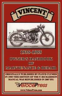 bokomslag Vincent 1935-1955 Owner's Handbook of Maintenance & Repair