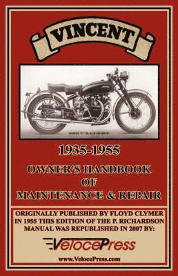 Vincent 1935-1955 Owner's Handbook of Maintenance & Repair 1