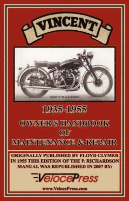 Vincent 1935-1955 Owner's Handbook of Maintenance & Repair