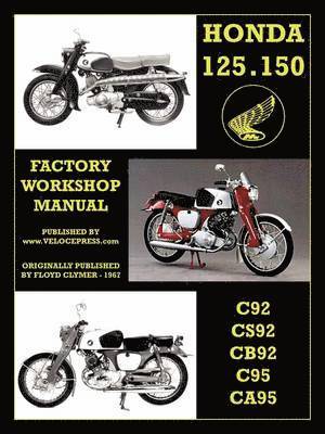 Floyd Clymer - Honda Motorcycles Workshop Manual 125-150 Twins 1959-1966, Häftad
