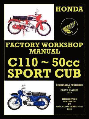 bokomslag Honda C110 Workshop Manual 1960 Onwards O.H.V.