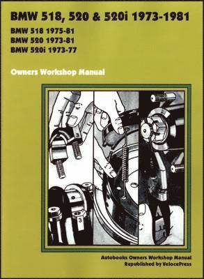 bokomslag BMW 518, 520 & 520i 1973-1981 Owner's Workshop Manual