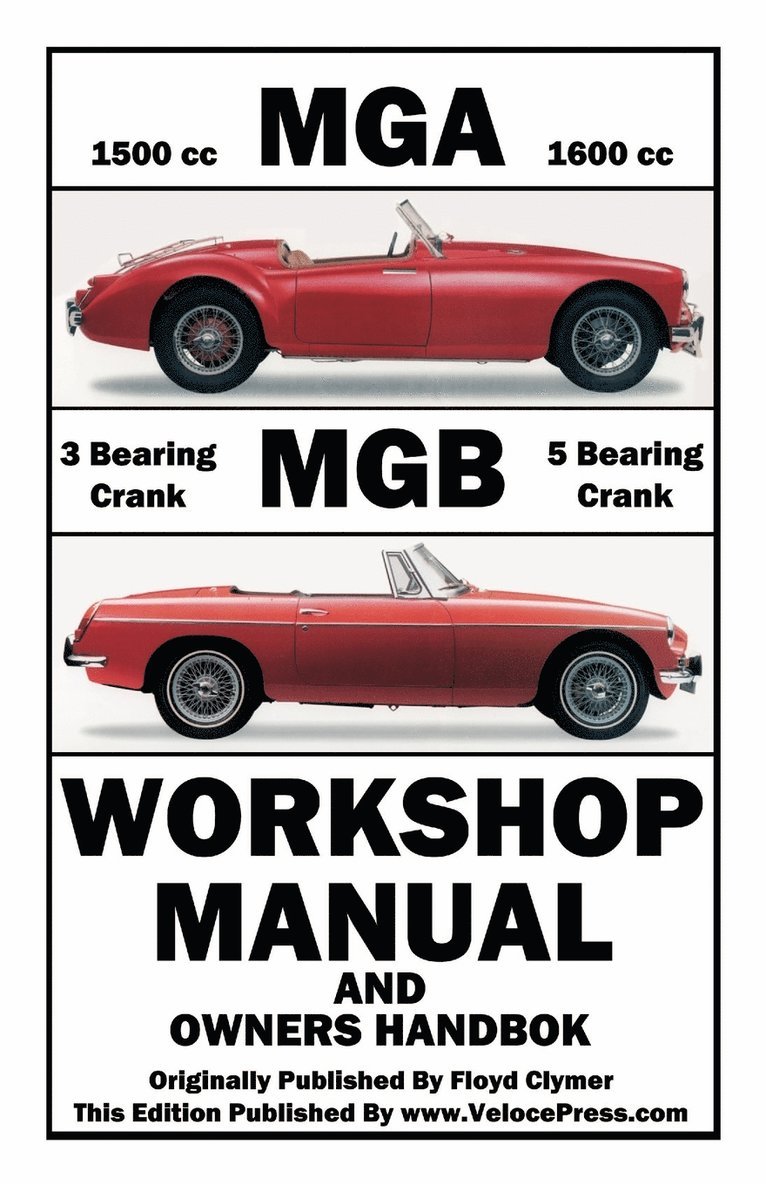 Floyd Clymer - MGA & MGB Workshop Manual & Owners Handbook, Häftad