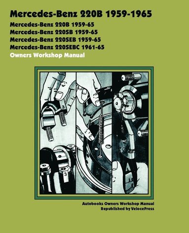 bokomslag Mercedes-Benz 220b 1959-1965 Owners Workshop Manual