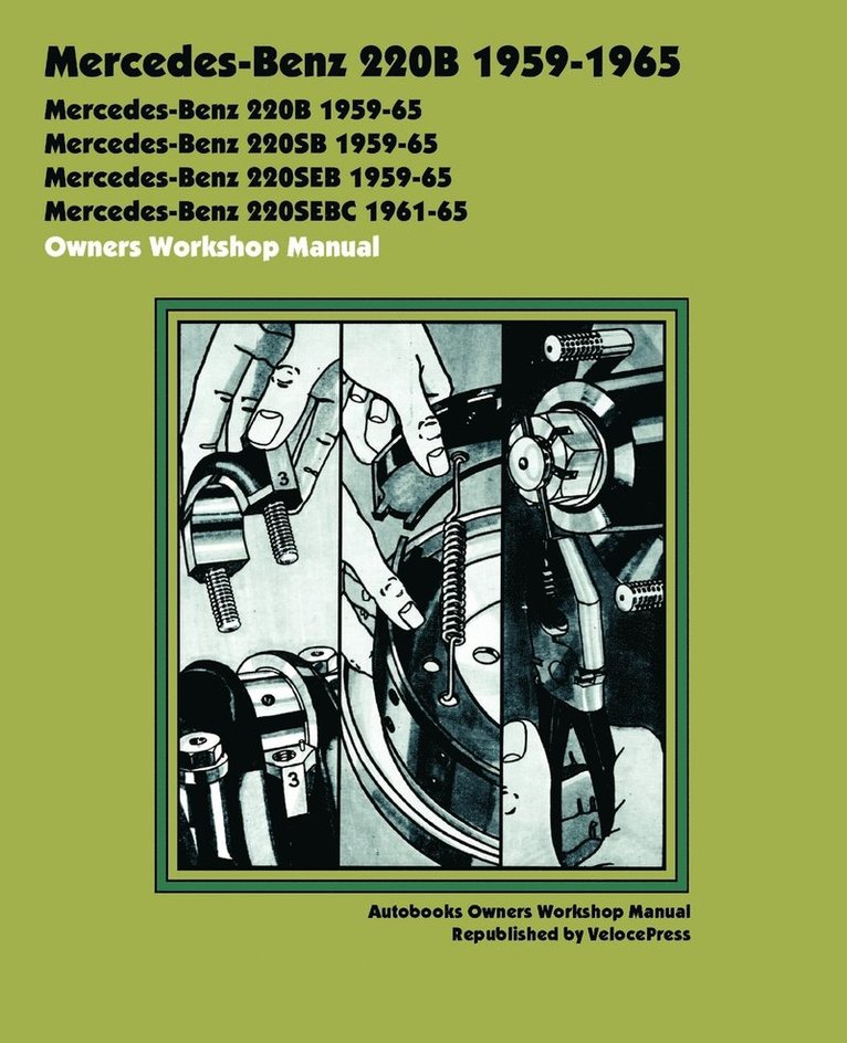 Mercedes-Benz 220b 1959-1965 Owners Workshop Manual 1