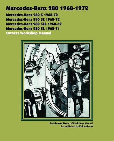 bokomslag Mercedes-Benz 280 1968-1972 Owners Workshop Manual