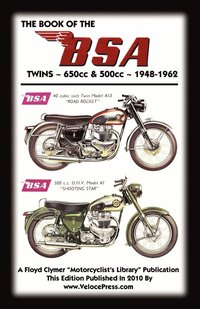bokomslag BOOK OF THE BSA TWINS - ALL 500cc & 650cc MODELS 1948-1962