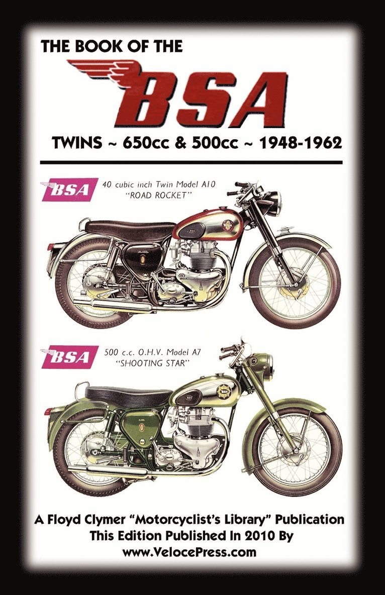 Floyd Clymer - BOOK OF THE BSA TWINS 650cc & 500cc 1948-1962, Häftad