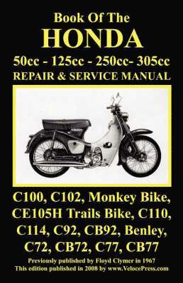 bokomslag Honda Motorcycle Manual: ALL MODELS, SINGLES AND TWINS 1960-1966: 50cc, 125cc, 250cc & 305cc.