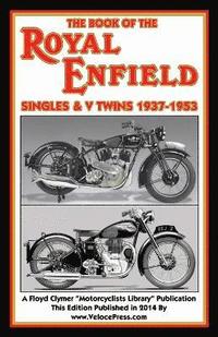 bokomslag Book of the Royal Enfield Singles & V Twins 1937-1953