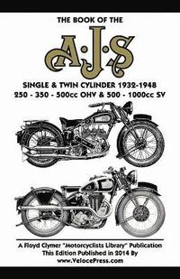 bokomslag Book of the Ajs Single & Twin Cylinder 1932-1948