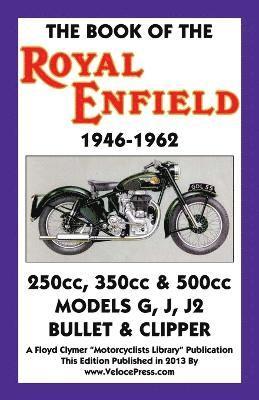 W C Haycraft, Velocepress - Book of the Royal Enfield 1946-1962, Häftad