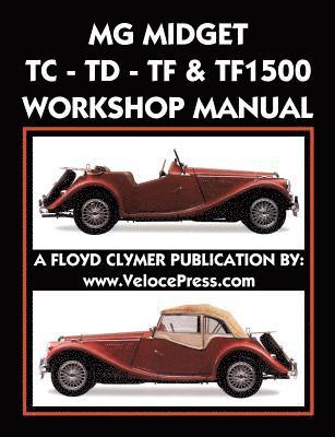 bokomslag MG Midget Tc-Td-Tf-Tf1500 Workshop Manual