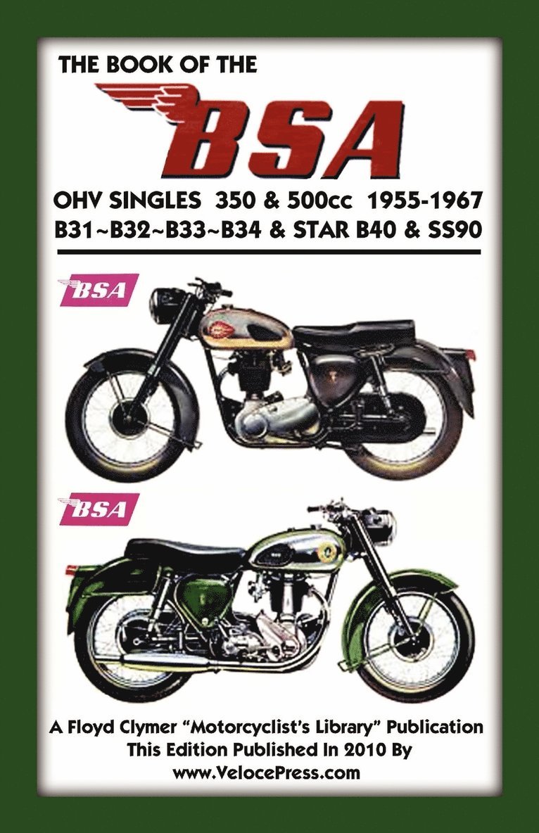 BOOK OF THE BSA OHV SINGLES 350 & 500cc 1955-1967 1
