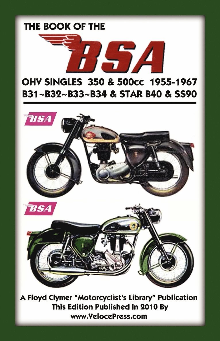 BOOK OF THE BSA OHV SINGLES 350 & 500cc 1955-1967