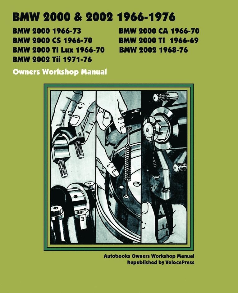 BMW 2000 & 2002 1966-1976 Owners Workshop Manual 1