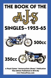 bokomslag BOOK OF THE AJS SINGLES 1955-65 350cc & 500cc