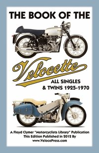 bokomslag Book of the Velocette All Singles & Twins 1925-1970