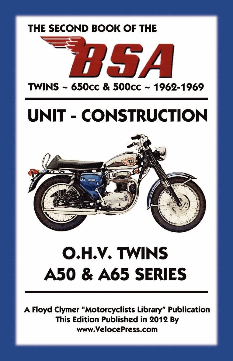 SECOND BOOK OF THE BSA TWINS 650cc & 500cc 1962-1969 1