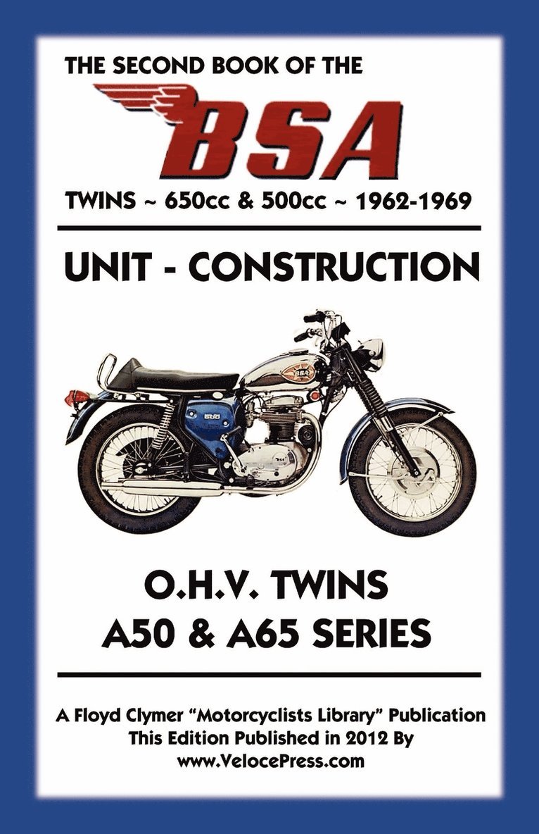 Floyd Clymer - SECOND BOOK OF THE BSA TWINS 650cc & 500cc 1962-1969, Häftad