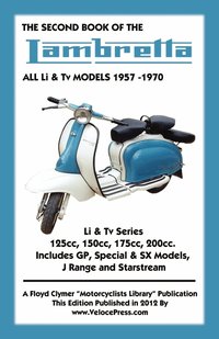 bokomslag SECOND BOOK OF THE LAMBRETTA ALL Li & Tv MODELS 1957-1970