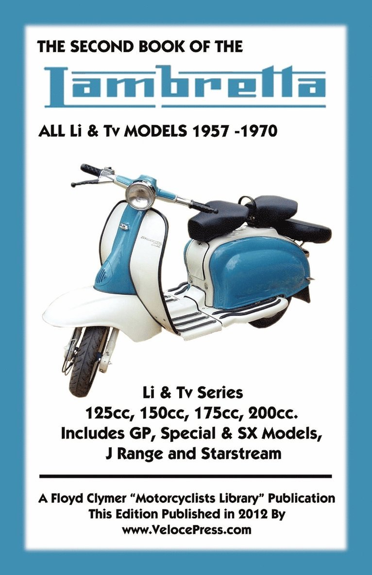 Floyd Clymer, Velocepress - SECOND BOOK OF THE LAMBRETTA ALL Li & Tv MODELS 1957-1970, Häftad