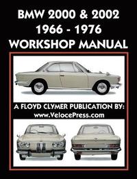bokomslag BMW 2000 & 2002 1966-1976 Workshop Manual