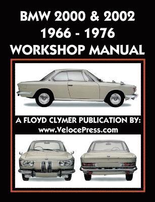 BMW 2000 & 2002 1966-1976 Workshop Manual 1