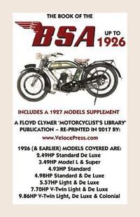 bokomslag Book of the BSA Up to 1926 - Includes a 1927 Models Supplement