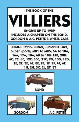 Book of the Villiers Engine Up to 1959 Includes a Chapter on the Bond, Gordon & A.C. Petite 3-Wheel Cars 1