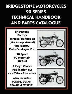 Bridgestone Motorcycles 90 Series Technical Handbook and Parts Catalogue 1