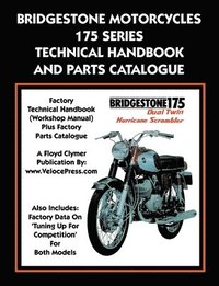 bokomslag Bridgestone Motorcycles 175 Series Technical Handbook and Parts Catalogue