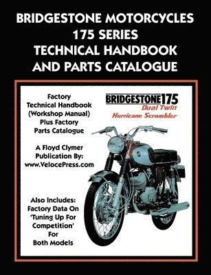 bokomslag Bridgestone Motorcycles 175 Series Technical Handbook and Parts Catalogue