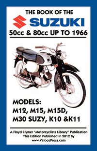 bokomslag BOOK OF THE SUZUKI 50cc & 80cc UP TO 1966