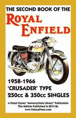 bokomslag Second Book of the Royal Enfield 1958-1966 Crusader Type 250cc & 350cc Singles
