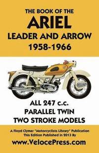 bokomslag Book of the Ariel Leader and Arrow 1958-1966