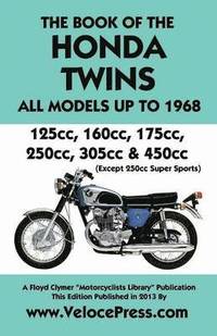 bokomslag Book of the Honda Twins All Models Up to 1968 (Except Cb250 Super Sports)