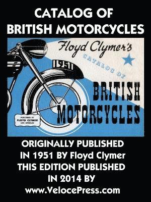 Floyd Clymer, Velocepress - Catalog of British Motorcycles, Häftad