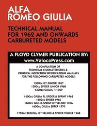 bokomslag Alfa Romeo Giulia Technical Manual for 1962 and Onwards Carbureted Models