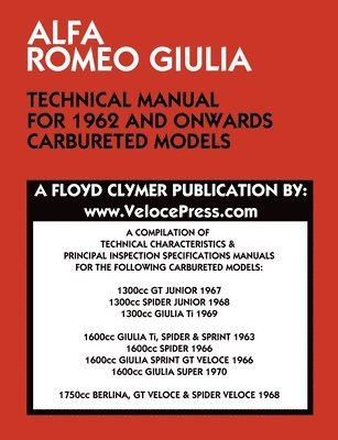 Alfa Romeo Giulia Technical Manual for 1962 and Onwards Carbureted Models 1