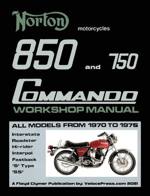 bokomslag Norton 850 and 750 Commando Workshop Manual All Models from 1970 to 1975 (Part Number 06-5146)