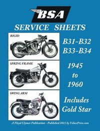 bokomslag BSA B31 - B32 - B33 - B34 'Service Sheets' 1945-1960 for All Pre-Unit Rigid, Spring Frame and Swing Arm Models